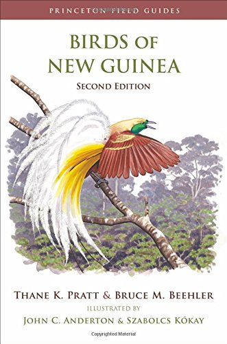 Birds of New Guinea: Second Edition (Princeton Field Guides)