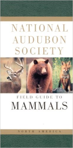 National Audubon Society Field Guide to North American Mammals (National Audubon Society Field Guides (Hardcover))
