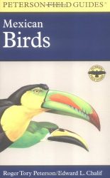 A Field Guide to Mexican Birds: Mexico, Guatemala, Belize, El Salvador (Peterson Field Guides)